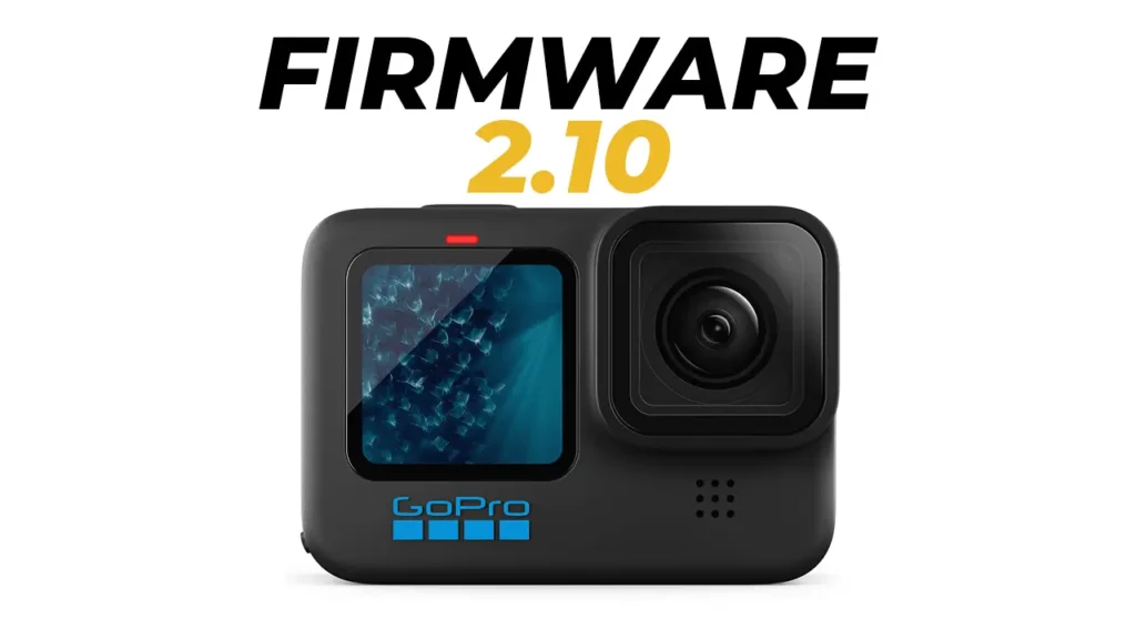 fIRMWARE 2.10 GoPro hero 11